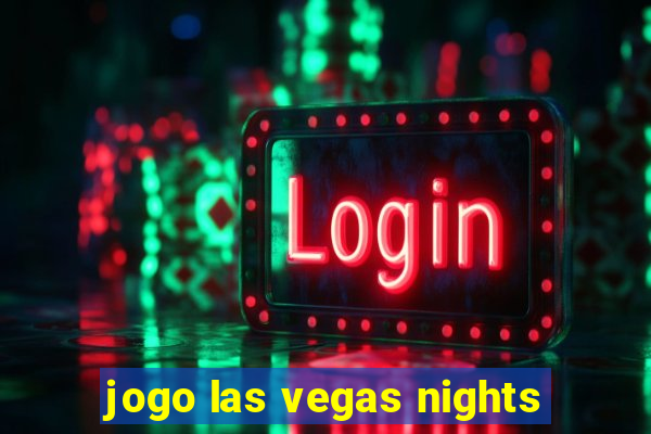 jogo las vegas nights